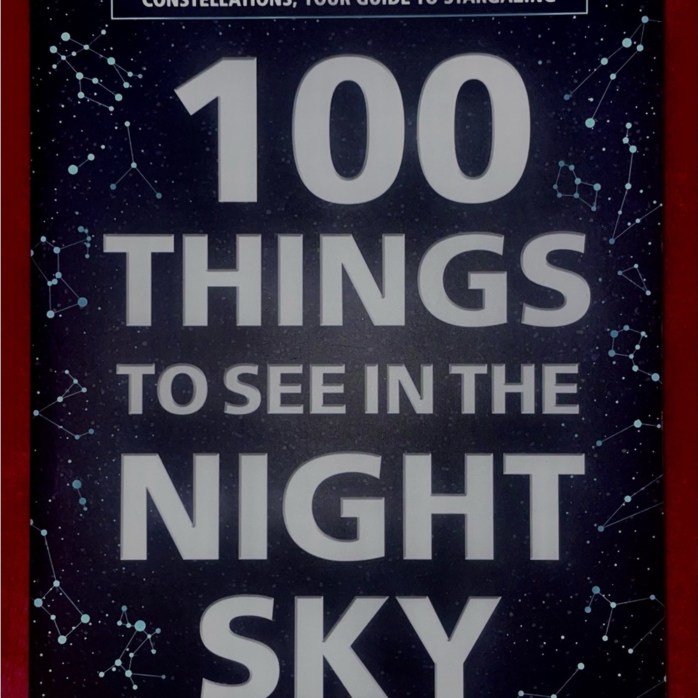 100 Things to See in the Night Sky Book